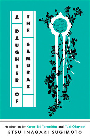 A Daughter of the Samurai Paperback by Etsu Inagaki Sugimoto; Introduction by Karen Tei Yamashita and Yuki Obayashi