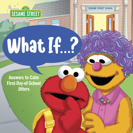What If . . . ? (Sesame Street) Hardcover by Sonali Fry; illustrated by Joe Mathieu