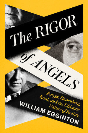 The Rigor of Angels Hardcover by William Egginton