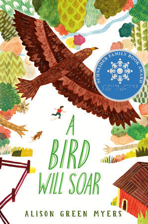 A Bird Will Soar Paperback by Alison Green Myers