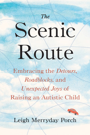 The Scenic Route Hardcover by Leigh Merryday Porch