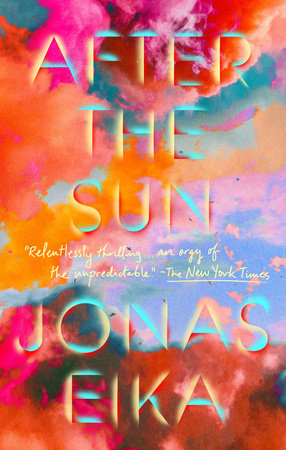After the Sun Paperback by Jonas Eika; translated by Sherilyn Nicolette Hellberg