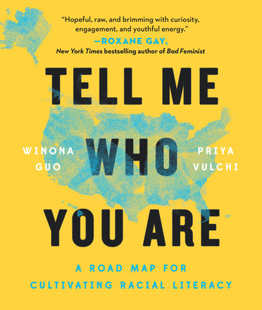 Tell Me Who You Are Paperback by Winona Guo and Priya Vulchi