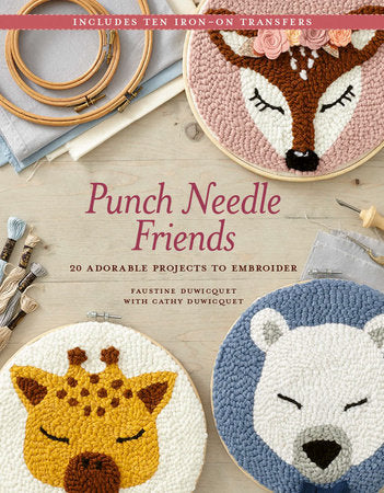 Punch Needle Friends Paperback by Faustine and Cathy Duwicquet