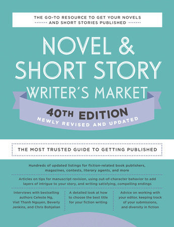 Novel & Short Story Writer's Market 40th Edition Paperback by edited by Amy Jones