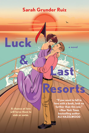 Luck and Last Resorts Paperback by Sarah Grunder Ruiz