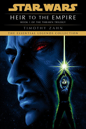 Heir to the Empire: Star Wars Legends (The Thrawn Trilogy) Paperback by Timothy Zahn