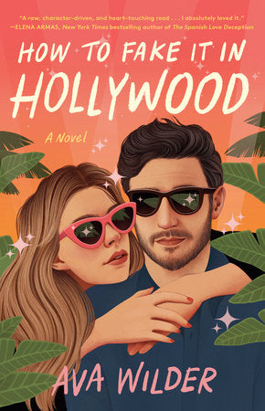 How to Fake It in Hollywood Paperback by Ava Wilder