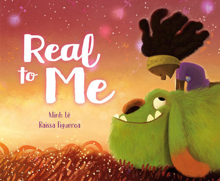 Real to Me Hardcover by Minh Lê
