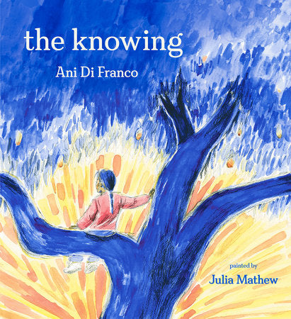 The Knowing Hardcover by Ani DiFranco