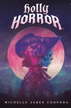 Holly Horror #1 Hardcover by Michelle Jabès Corpora