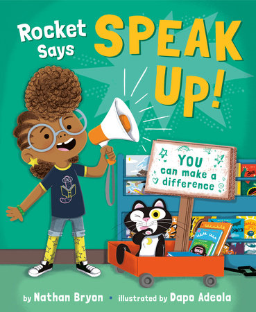 Rocket Says Speak Up! Hardcover by Nathan Bryon