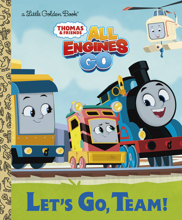 Let's Go, Team! (Thomas & Friends: All Engines Go) Hardcover by Golden Books (Author, Illustrator