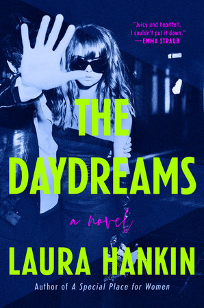 The Daydreams Hardcover by Laura Hankin