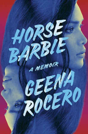 Horse Barbie: A Memoir Hardcover by Geena Rocero