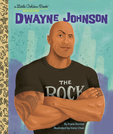 Dwayne Johnson: A Little Golden Book Biography Hardcover by Frank Berrios