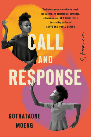 Call and Response Hardcover by Gothataone Moeng