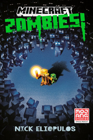 Minecraft: Zombies! Hardcover by Nick Eliopulos