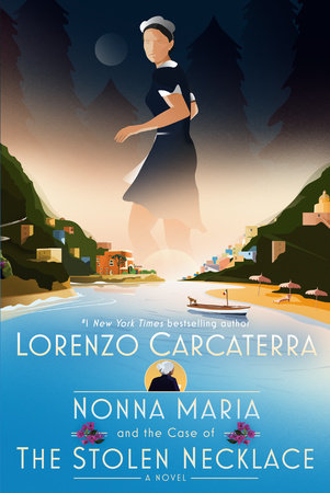 Nonna Maria and the Case of the Stolen Necklace: A Novel Hardcover by Lorenzo Carcaterra
