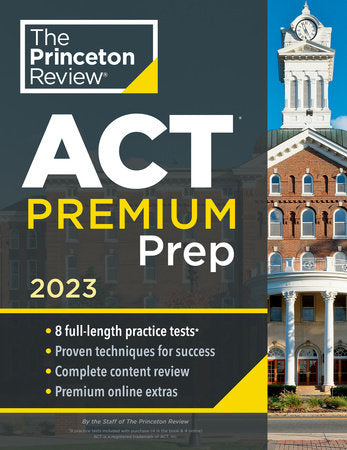 Princeton Review ACT Premium Prep, 2023 Paperback by The Princeton Review