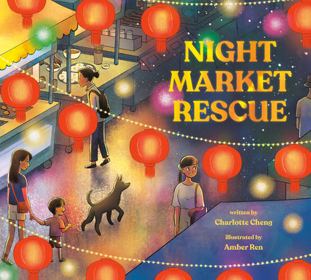 Night Market Rescue Hardcover by Charlotte Cheng
