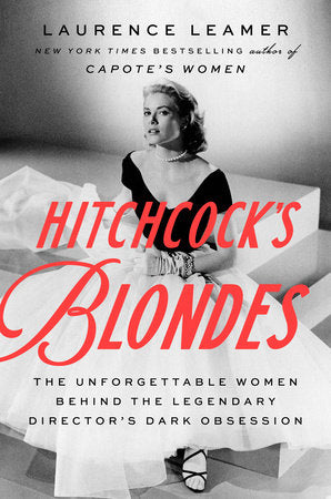 Hitchcock's Blondes Hardcover by Laurence Leamer