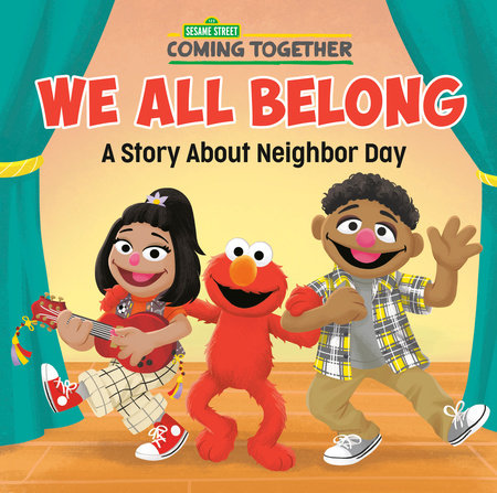 We All Belong (Sesame Street) Paperback by Random House; illustrated by Steph Lew