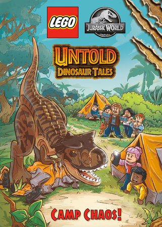 Untold Dinosaur Tales #2: Camp Chaos! (LEGO Jurassic World) Hardcover by Random House