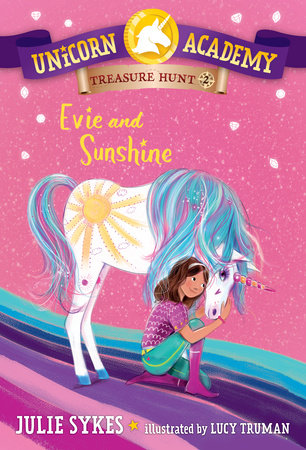 Unicorn Academy Treasure Hunt #2: Evie and Sunshine Paperback by Julie Sykes