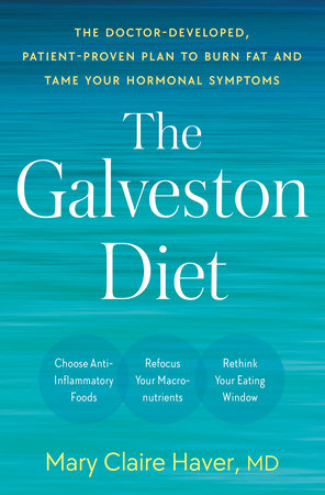 The Galveston Diet Hardcover by Mary Claire Haver, MD