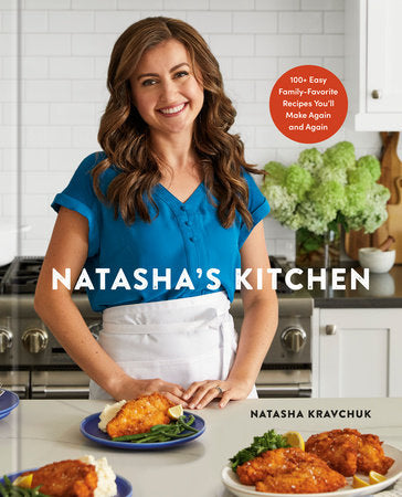 Natasha's Kitchen Hardcover by Natasha Kravchuk