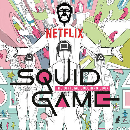 Squid Game: The Official Coloring Book Paperback by Netflix