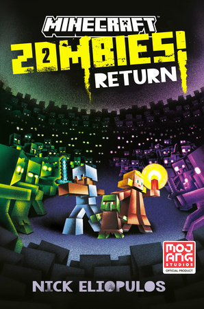 Minecraft: Zombies Return!: An Official Minecraft Novel Hardcover by Nick Eliopulos