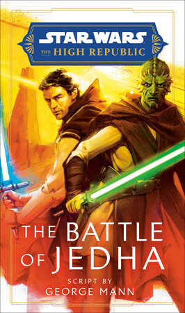 Star Wars: The Battle of Jedha (The High Republic) Hardcover by Script by George Mann
