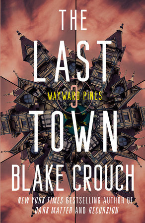 The Last Town Paperback by Blake Crouch