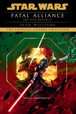 Fatal Alliance: Star Wars Legends (The Old Republic) Paperback by Sean Williams