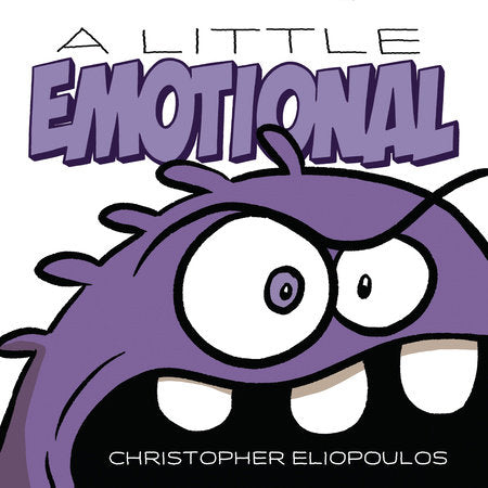 A Little Emotional Hardcover by Christopher Eliopoulos (Author, Illustrator