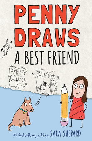 Penny Draws a Best Friend Hardcover by Sara Shepard