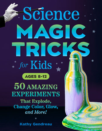 Science Magic Tricks for Kids Paperback by Kathy Gendreau