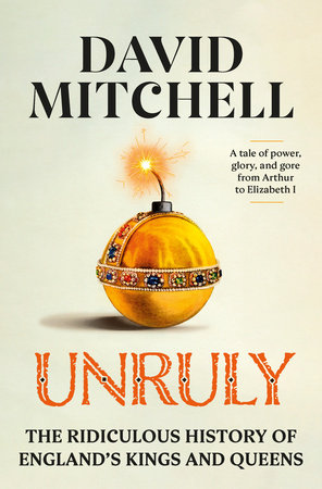 Unruly Hardcover by David Mitchell