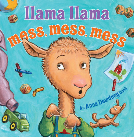 Llama Llama Mess Mess Mess Hardcover by Anna Dewdney and Reed Duncan