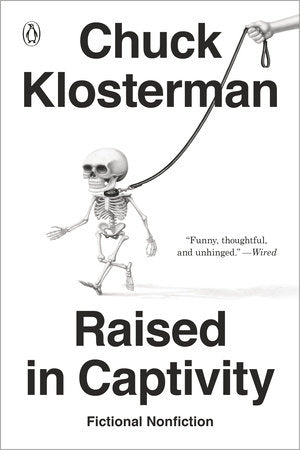 Raised in Captivity Paperback by Chuck Klosterman