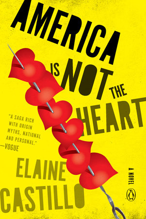 America Is Not the Heart Paperback by Elaine Castillo