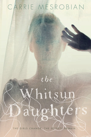 The Whitsun Daughters Hardcover by Carrie Mesrobian