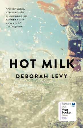 Hot Milk Paperback by Deborah Levy