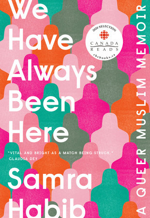 We Have Always Been Here Paperback by Samra Habib