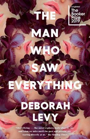 The Man Who Saw Everything Paperback by Deborah Levy