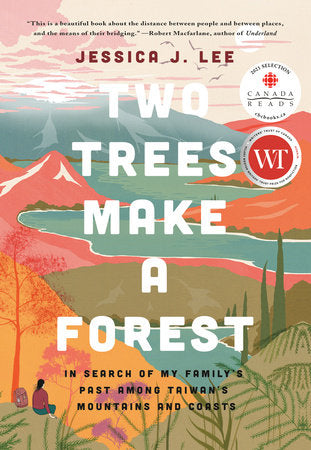 Two Trees Make a Forest Paperback by Jessica J. Lee