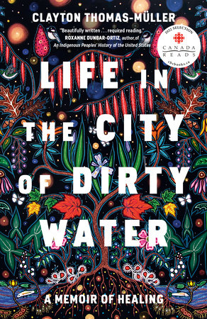 Life in the City of Dirty Water Paperback by Clayton Thomas-Muller
