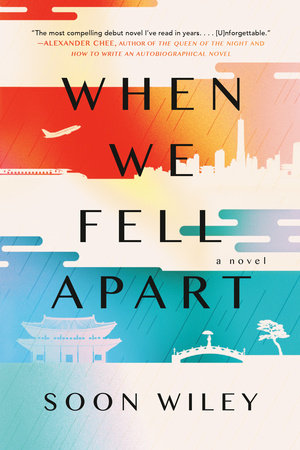 When We Fell Apart Paperback by Soon Wiley